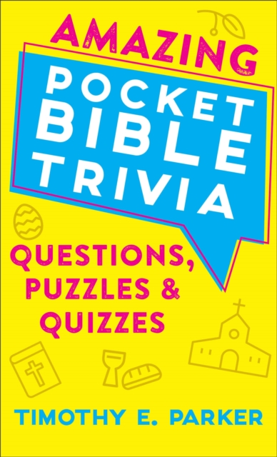 Amazing Pocket Bible Trivia : Questions, Puzzles & Quizzes, EPUB eBook