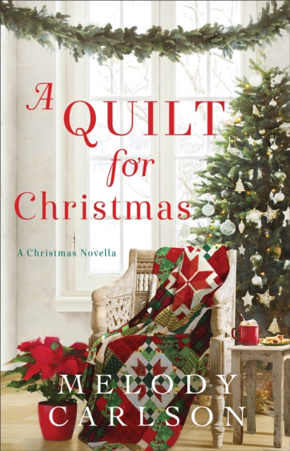 A Quilt for Christmas : A Christmas Novella, EPUB eBook