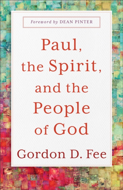 Paul, the Spirit, and the People of God, EPUB eBook