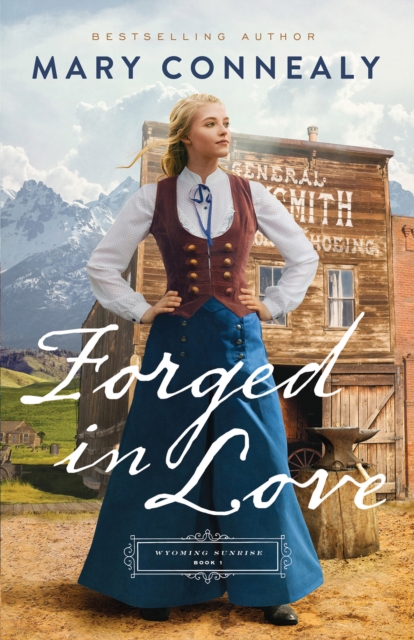 Forged in Love (Wyoming Sunrise Book #1), EPUB eBook
