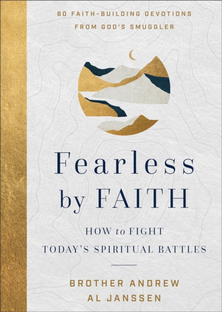Fearless by Faith : How to Fight Today's Spiritual Battles, EPUB eBook