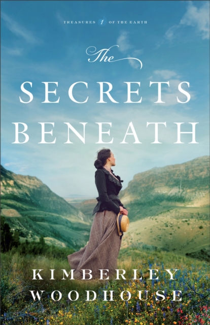 The Secrets Beneath (Treasures of the Earth Book #1), EPUB eBook