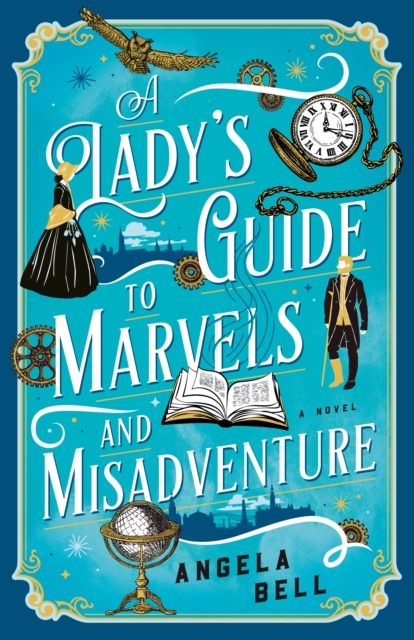 A Lady's Guide to Marvels and Misadventure, EPUB eBook