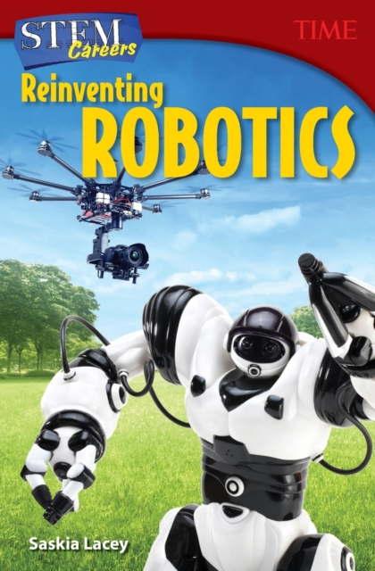 STEM Careers: Reinventing Robotics, Paperback / softback Book
