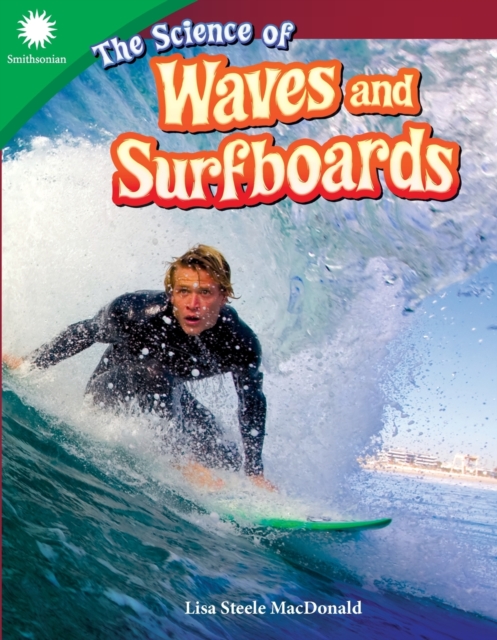 The Science of Waves and Surfboards, Paperback / softback Book
