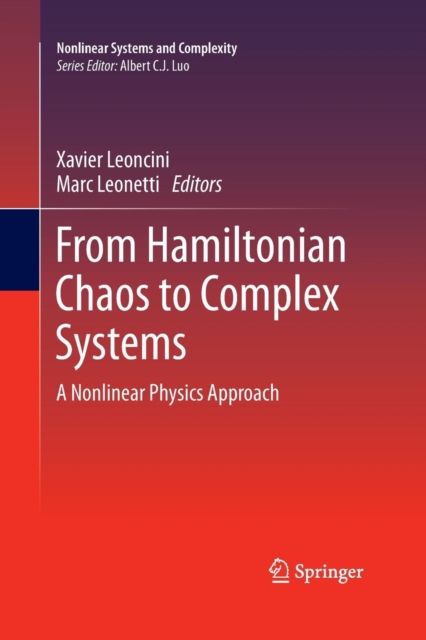 From Hamiltonian Chaos to Complex Systems : A Nonlinear Physics Approach, Paperback / softback Book