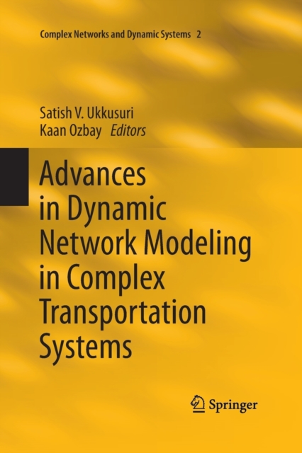 Advances in Dynamic Network Modeling in Complex Transportation Systems, Paperback / softback Book