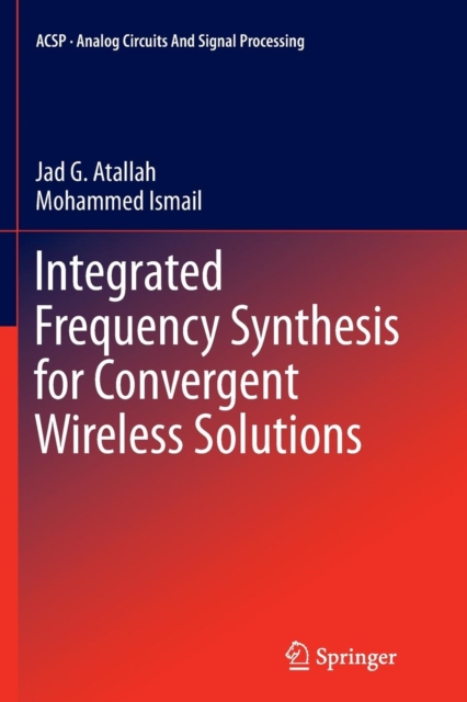 Integrated Frequency Synthesis for Convergent Wireless Solutions, Paperback / softback Book