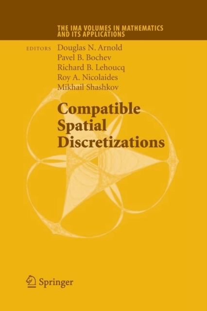 Compatible Spatial Discretizations, Paperback / softback Book