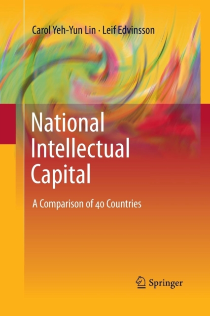National Intellectual Capital : A Comparison of 40 Countries, Paperback / softback Book
