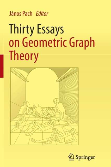 Thirty Essays on Geometric Graph Theory, Paperback / softback Book