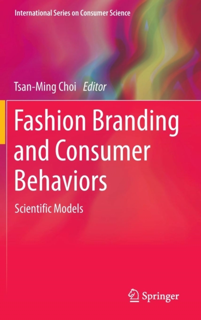 Fashion Branding and Consumer Behaviors : Scientific Models, Hardback Book