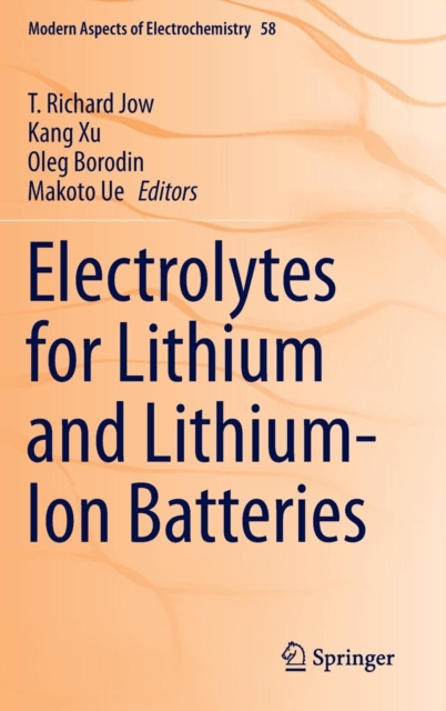 Electrolytes for Lithium and Lithium-Ion Batteries, Hardback Book