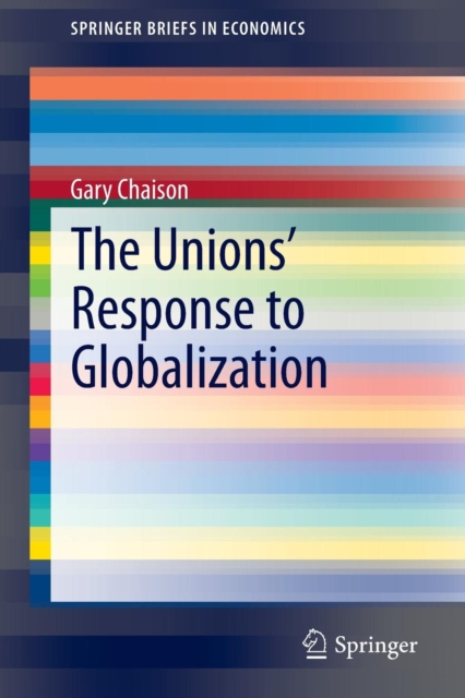 The Unions' Response to Globalization, Paperback / softback Book
