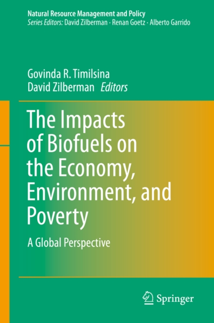 The Impacts of Biofuels on the Economy, Environment, and Poverty : A Global Perspective, PDF eBook