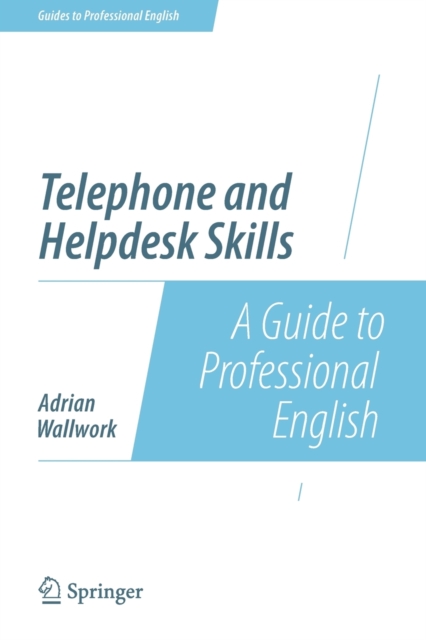Telephone and Helpdesk Skills : A Guide to Professional English, Paperback / softback Book