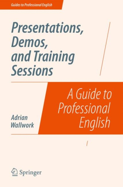 Presentations, Demos, and Training Sessions : A Guide to Professional English, Paperback / softback Book