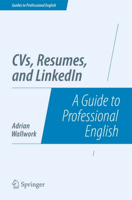 CVs, Resumes, and LinkedIn : A Guide to Professional English, Paperback / softback Book