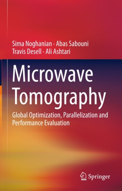 Microwave Tomography : Global Optimization, Parallelization and Performance Evaluation, PDF eBook