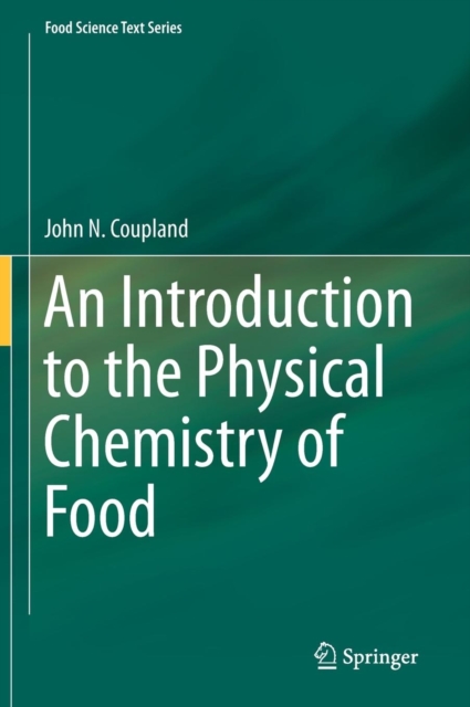 An Introduction to the Physical Chemistry of Food, Hardback Book