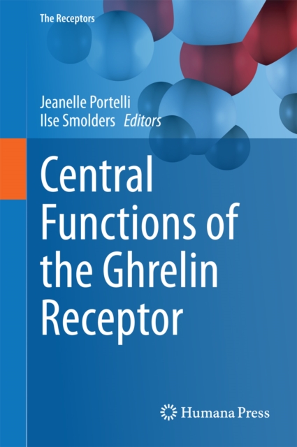 Central Functions of the Ghrelin Receptor, PDF eBook