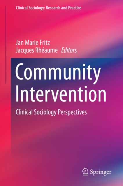 Community Intervention : Clinical Sociology Perspectives, PDF eBook