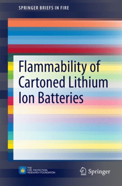 Flammability of Cartoned Lithium Ion Batteries, Paperback / softback Book