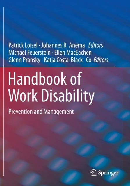 Handbook of Work Disability : Prevention and Management, Paperback / softback Book