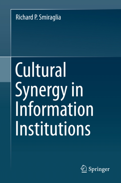 Cultural Synergy in Information Institutions, PDF eBook