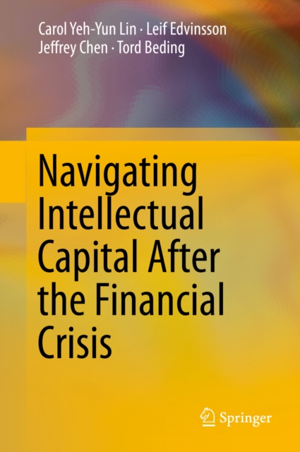 Navigating Intellectual Capital After the Financial Crisis, PDF eBook