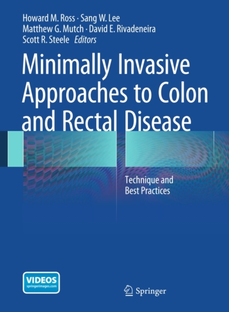 Minimally Invasive Approaches to Colon and Rectal Disease : Technique and Best Practices, PDF eBook