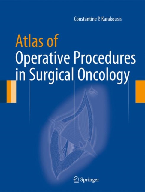 Atlas of Operative Procedures in Surgical Oncology, Hardback Book