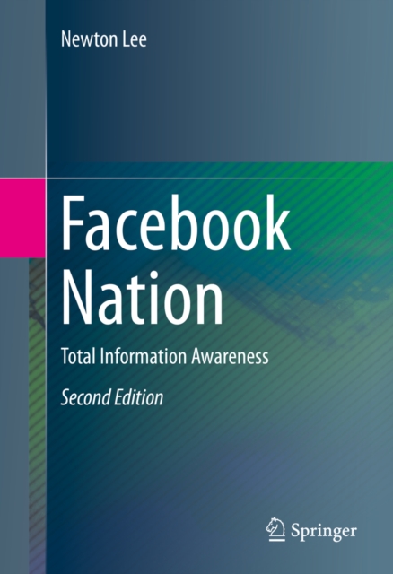 Facebook Nation : Total Information Awareness, PDF eBook