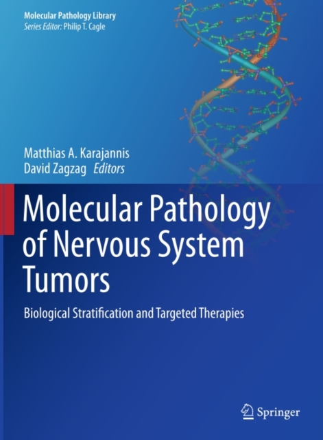 Molecular Pathology of Nervous System Tumors : Biological Stratification and Targeted Therapies, PDF eBook