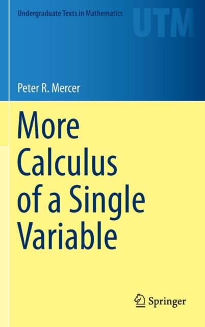 More Calculus of a Single Variable, Hardback Book