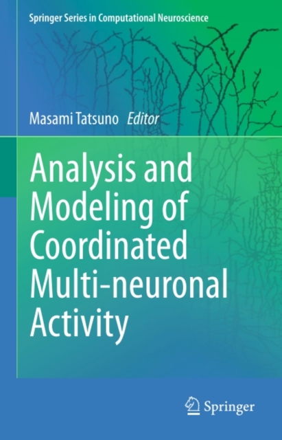 Analysis and Modeling of Coordinated Multi-neuronal Activity, PDF eBook