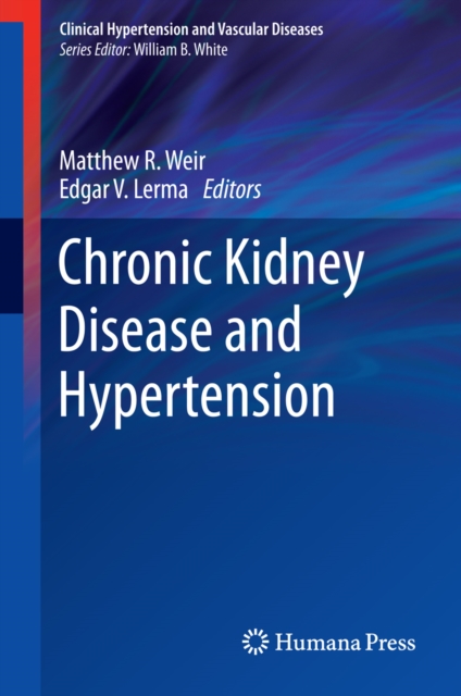 Chronic Kidney Disease and Hypertension, PDF eBook