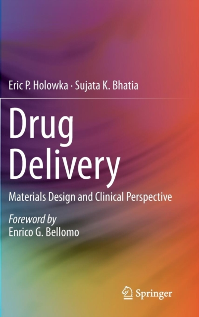 Drug Delivery : Materials Design and Clinical Perspective, Hardback Book