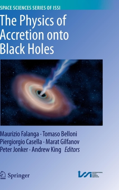 The Physics of Accretion onto Black Holes, Hardback Book