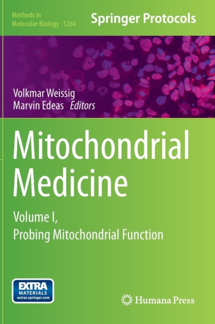 Mitochondrial Medicine : Volume I, Probing Mitochondrial Function, Hardback Book