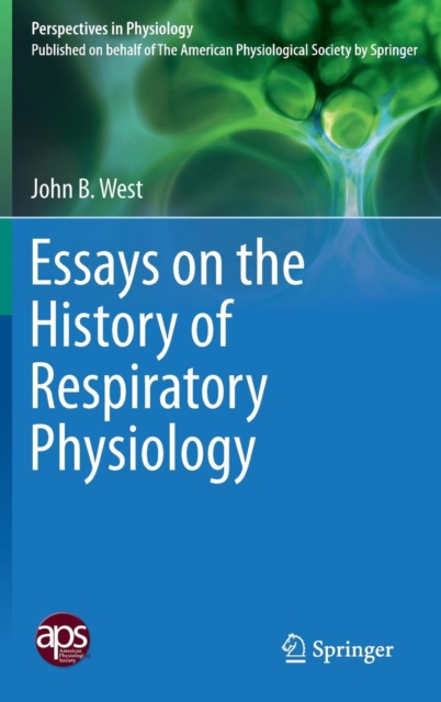 Essays on the History of Respiratory Physiology, Hardback Book