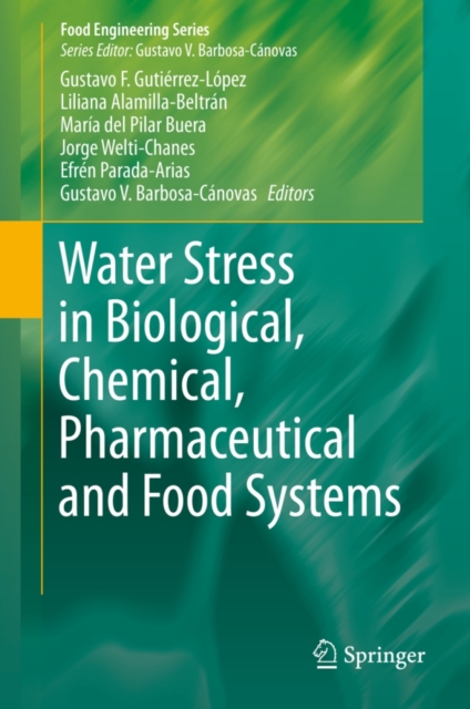 Water Stress in Biological, Chemical, Pharmaceutical and Food Systems, Hardback Book