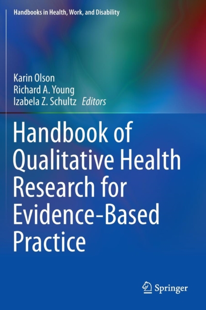 Handbook of Qualitative Health Research for Evidence-Based Practice, Hardback Book