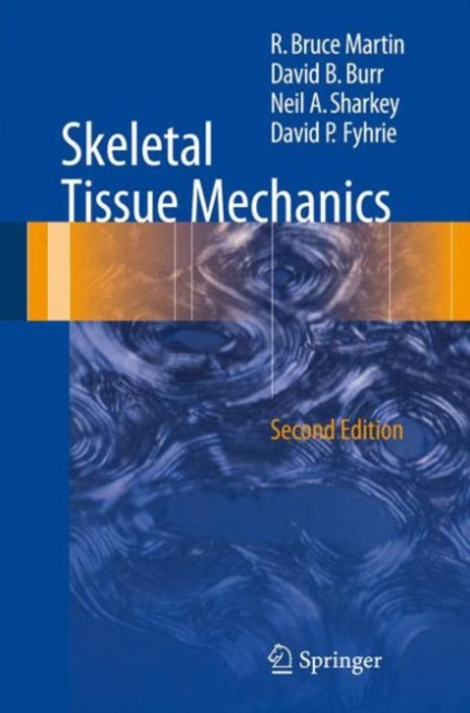 Skeletal Tissue Mechanics, Hardback Book