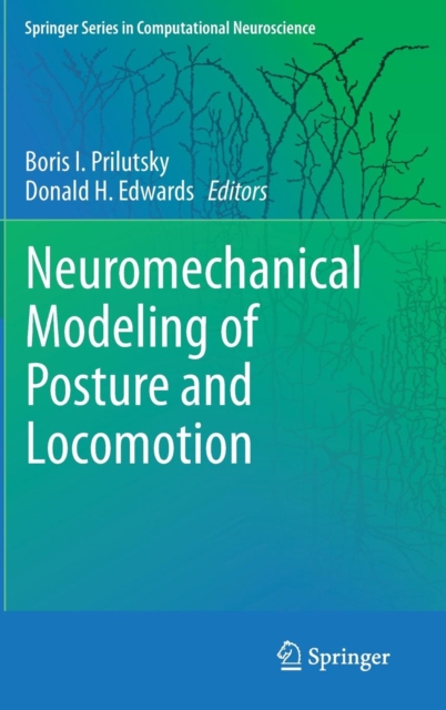Neuromechanical Modeling of Posture and Locomotion, Hardback Book