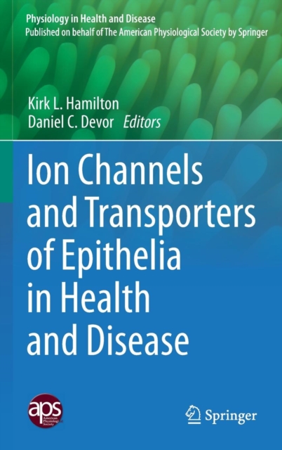 Ion Channels and Transporters of Epithelia in Health and Disease, Hardback Book