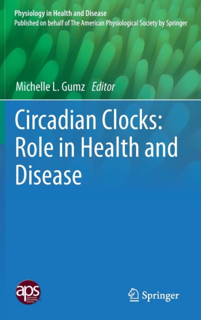 Circadian Clocks: Role in Health and Disease, Hardback Book