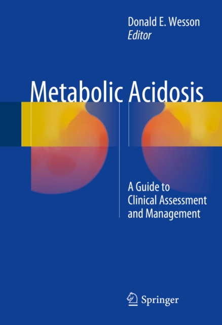 Metabolic Acidosis : A Guide to Clinical Assessment and Management, PDF eBook