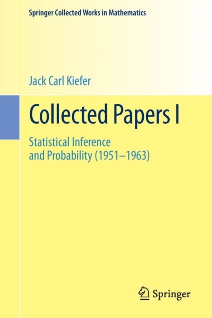 Collected Papers I : Statistical Inference and Probability (1951 - 1963), Paperback / softback Book