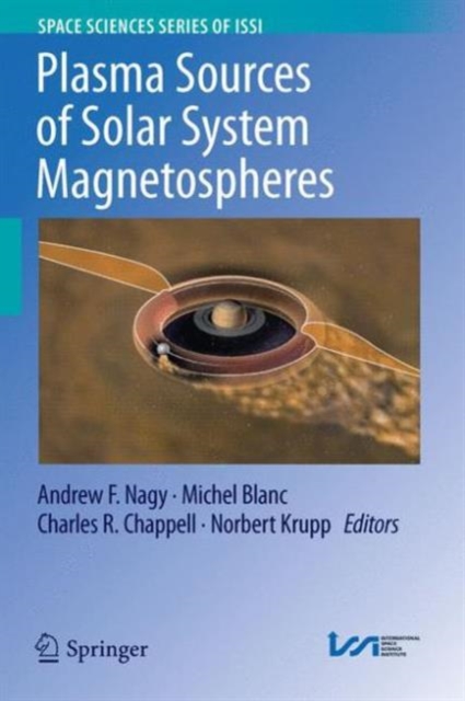 Plasma Sources of Solar System Magnetospheres, Hardback Book